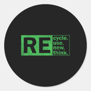 Recycle Reuse Renew Rethink Environmental Protecti Classic Round Sticker