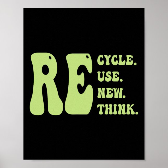 Recycle Reuse Renew Rethink Groovy Earth Day Cute  Poster (Front)