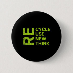 Recycle Reuse Renew Rethink Re Cycle Use New Envir 6 Cm Round Badge