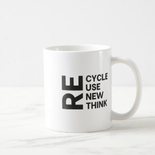 Recycle Reuse Renew Rethink Re Use New Environment Coffee Mug