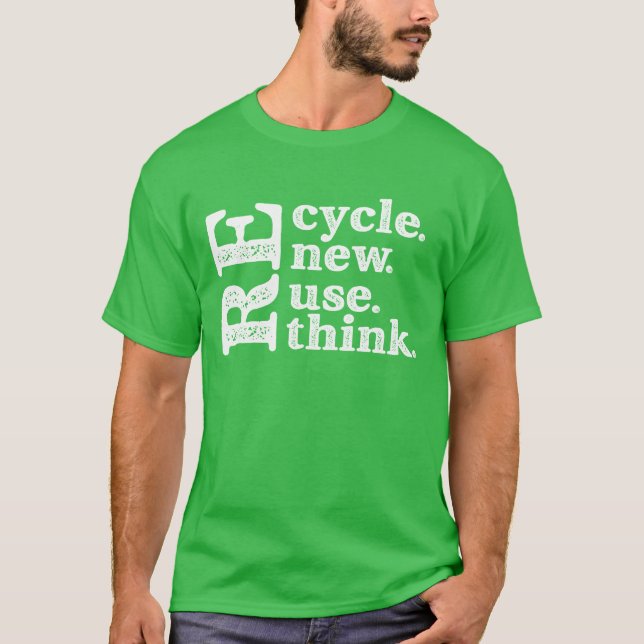 Recycle Reuse Renew Rethink T-Shirt (Front)