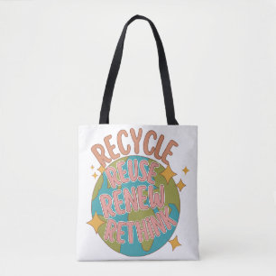 Recycle reuse Renew rethink  Tote Bag