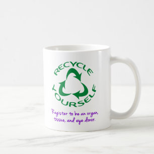 Recycle Yourself Coffee Mug