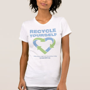 RECYCLE YOURSELF--WOMEN'S (WHITE) T-Shirt
