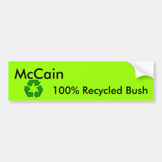 Recycled Bush Bumper Sticker