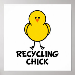 Recycling Chick Poster