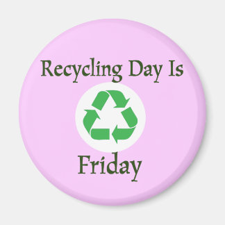 Recycling Day Friday Reminder Magnet
