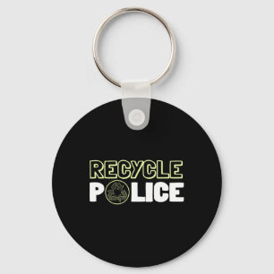 Recycling Environmentalist Recycle Police Earth Da Key Ring