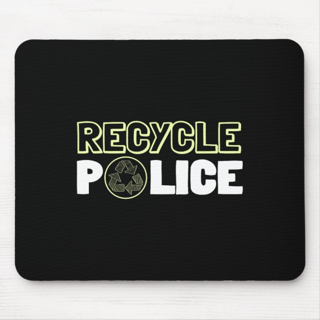 Recycling Environmentalist Recycle Police Earth Da Mouse Mat (Front)