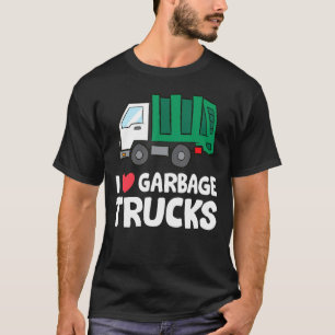 Recycling Garbage Truck I Love Garbage Trucks T-Shirt
