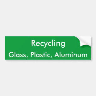 Recycling, Glass, Plastic, Aluminium Bumper Sticker