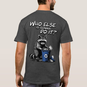 Recycling Raccoon Front & Back T-Shirt
