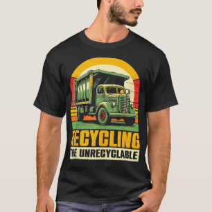 Recycling The Unrecyclable Garbage Truck Designs T T-Shirt