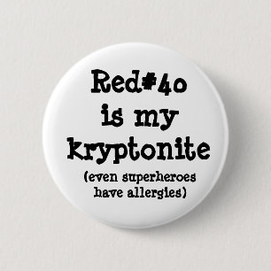Red#40 is my kryptonite 6 cm round badge