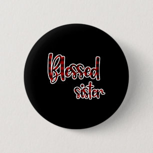 Red And Black Buffalo Plaid Blessed Sister Matchin 6 Cm Round Badge