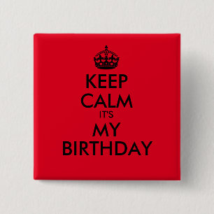 Red and Black Keep Calm It's My Birthday 15 Cm Square Badge