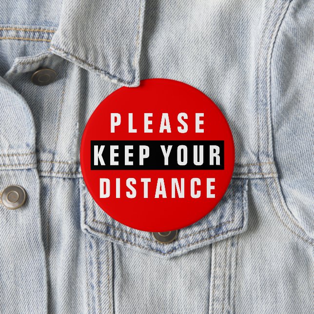 Red And Black Please Keep Your Distance 10 Cm Round Badge (In Situ)