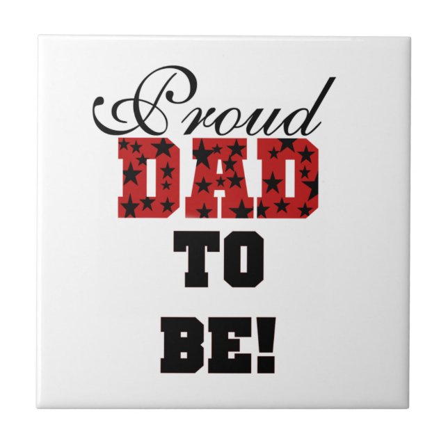 Red and Black Proud Dad to Be Gifts Tile (Front)