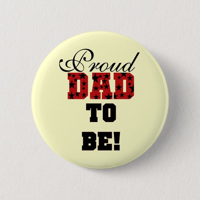 Red and Black Proud Dad to Be tshirts and Gifts 6 Cm Round Badge (Front)