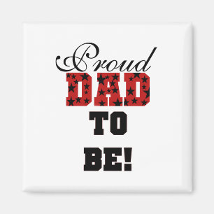 Red and Black Proud Dad to Be tshirts and Gifts Magnet