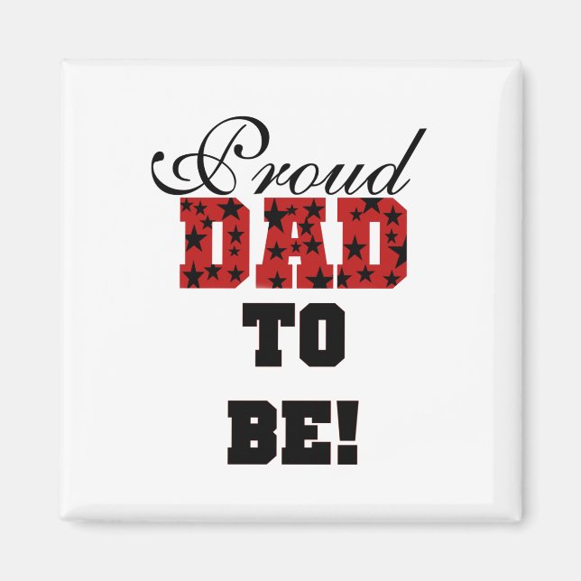 Red and Black Proud Dad to Be tshirts and Gifts Magnet (Front)