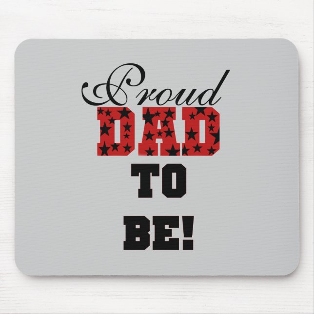 Red and Black Proud Dad to Be tshirts and Gifts Mouse Mat (Front)