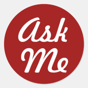 Red and White Ask Me Teacher Classic Round Sticker