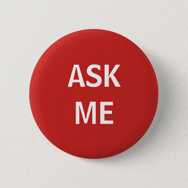 Red and White Ask Me Volunteer Button (Front)