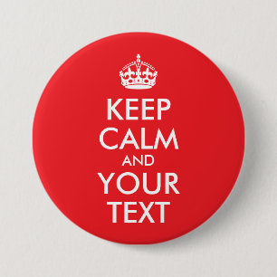 Red and White Keep Calm and Your Text 7.5 Cm Round Badge