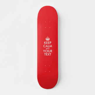Red and White Keep Calm and Your Text Skateboard