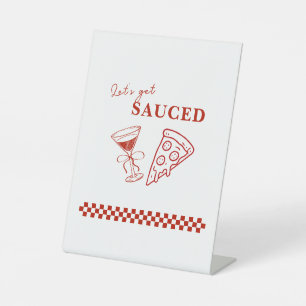 Red and White Let's Get Sauced Bachelorette  Pedestal Sign