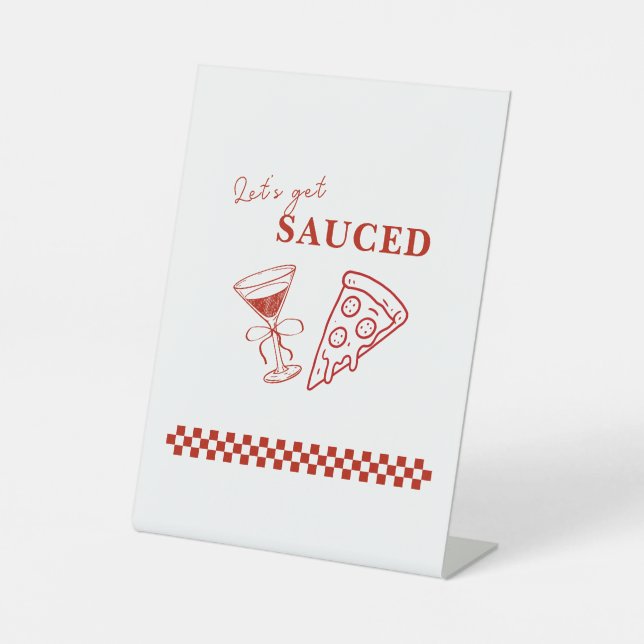 Red and White Let's Get Sauced Bachelorette  Pedestal Sign (Front)