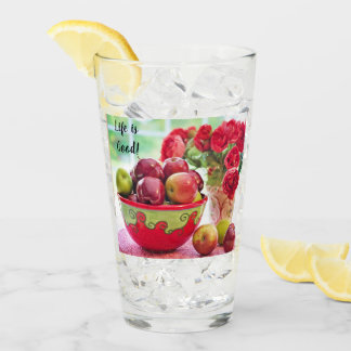 Red Apples and Roses Life is Good Drinking  Glass