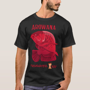 Red Arowana Freshwater King T-Shirt