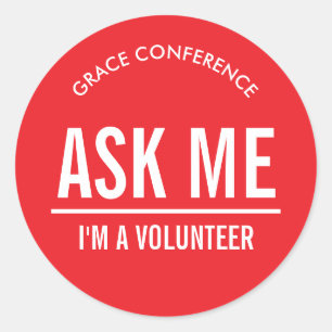 Red Ask Me I'm a Volunteer Classic Round Sticker