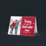 Red Baby It's Cold Outside Typography Holiday Card<br><div class="desc">Red Baby It's Cold Outside Typography Holiday Card 
 Customisable holiday/ Christmas photo card to give your family and friends featuring whimsical script. This folded holiday card will be perfect for couples and newly weds. This is available in variety of colours.</div>