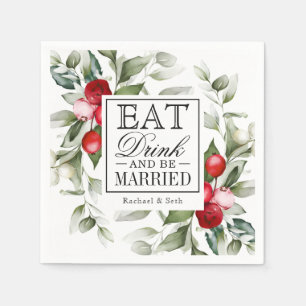 Red Berries Holiday Eat Drink and Be Married Napkin