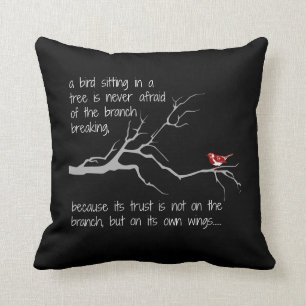 Red Bird in Tree, Have faith in yourself (B&W) Cushion