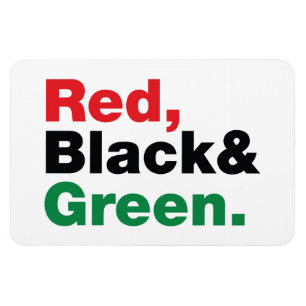 Red, Black & Green. Magnet