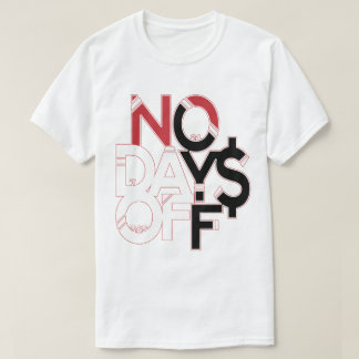 Red & Black No Days Off T-Shirt