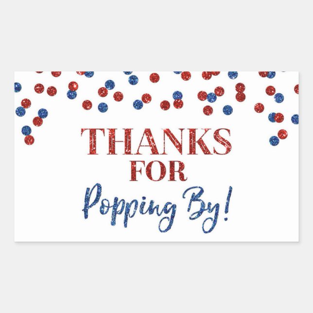 Red Blue Confetti Thanks for Popping By Rectangular Sticker (Front)