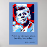 Red Blue Pop Art JFK John F. Kennedy Quote Achieve Poster<br><div class="desc">Red,  Blue & White Former American President John F. Kennedy's Motivational Quote: Victory has a thousand fathers,  but defeat is an orphan.</div>