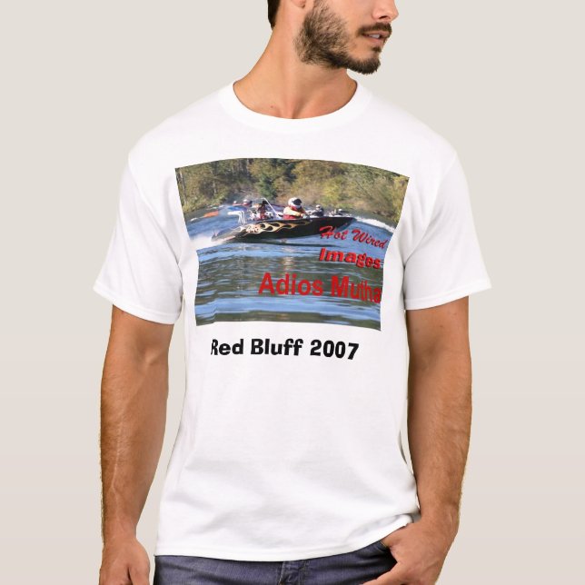 Red Bluff 2007 T-Shirt (Front)