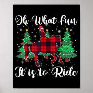 Red Buffalo Plaid Horse Oh What Fun It Is To Ride Poster