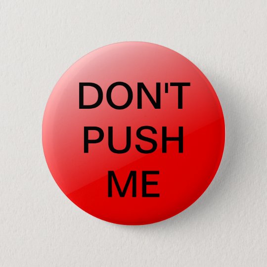 Red Button - Don't Push | Zazzle.co.uk