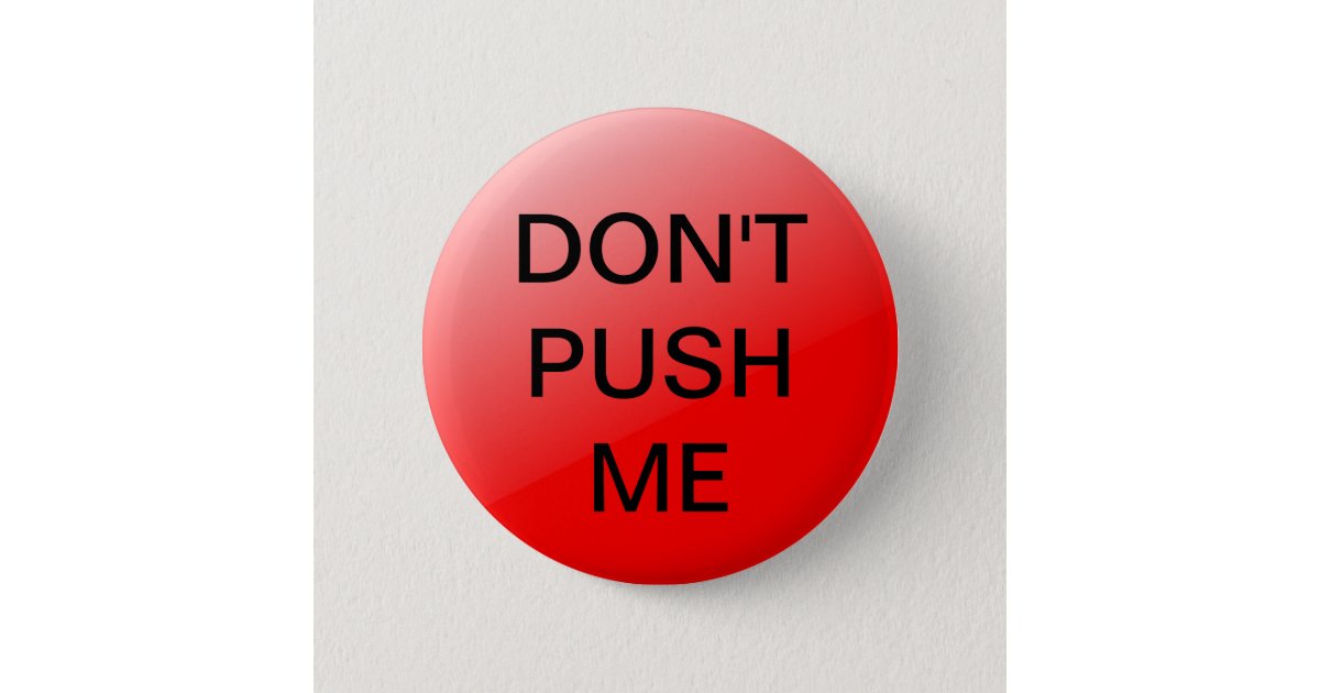 Red Button - Don't Push | Zazzle