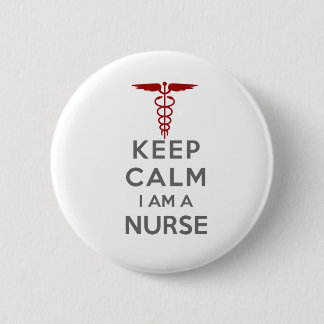 Red Caduceus Keep Calm I am a Nurse 6 Cm Round Badge