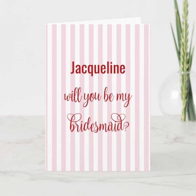 Red Calligraphy + Pink Stripe Bridesmaid Proposal Card (Front)