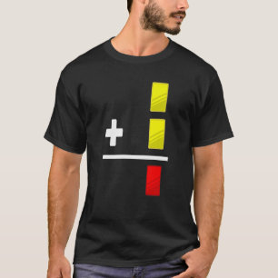Red Card Yellow Card Soccer Referee Two Yellow Equ T-Shirt