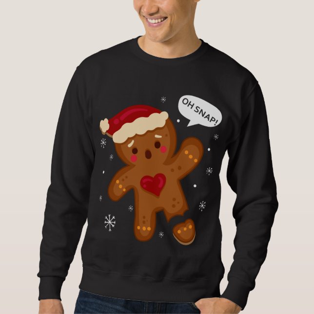 Red Cheeks Oh Snap Broken Gingerbread Santa Sweatshirt (Front)